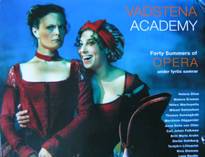 Vadstena Academy - forty summers of opera